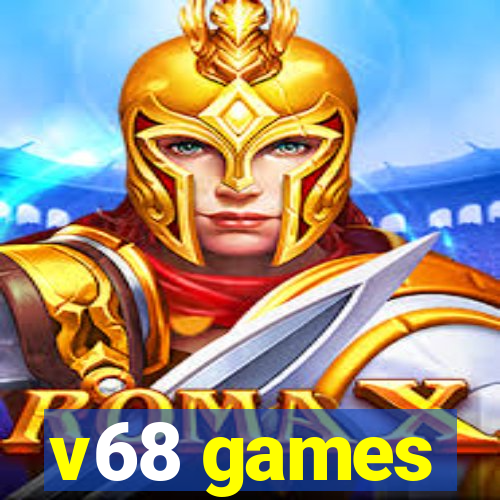 v68 games